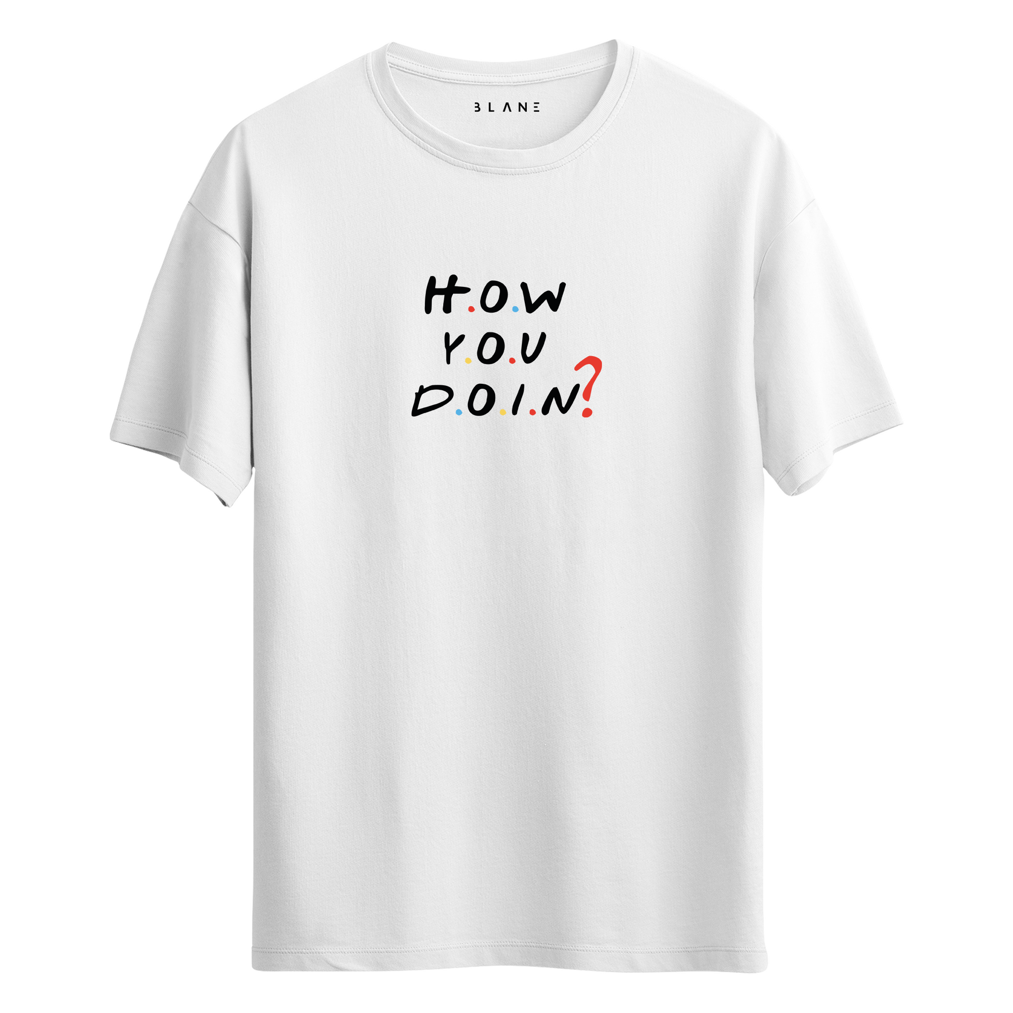 How You Doin? - T-Shirt