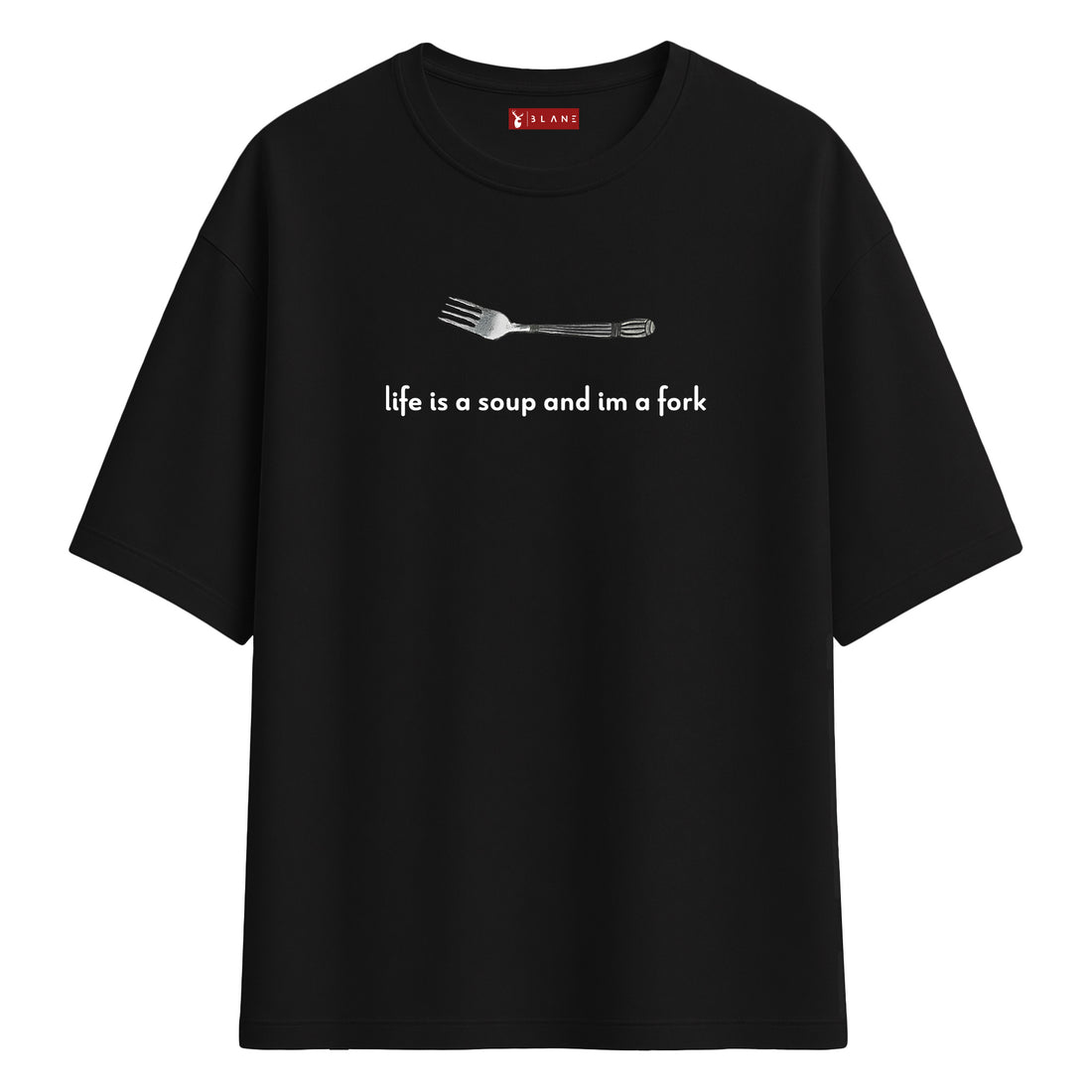 Life Is a Soup - Oversize T-Shirt