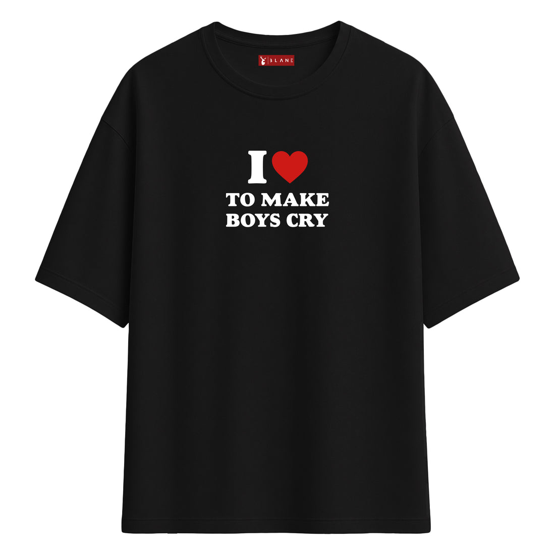 I Love To Make Boys Cry - Oversize T-Shirt