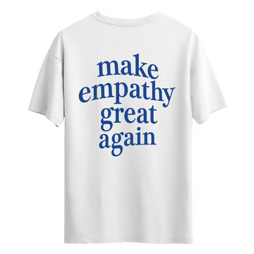 Make Empathy - Regular T-Shirt