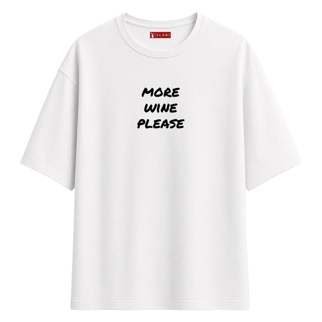 More Wine Please - Oversize T-Shirt