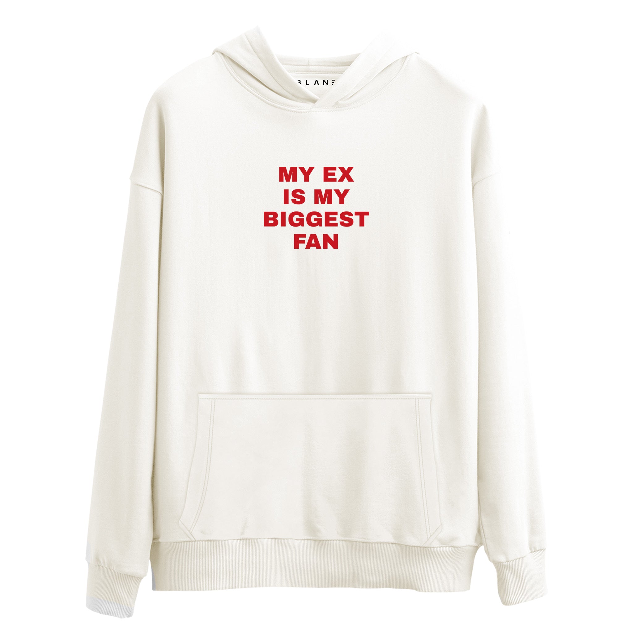 My Ex Is My Biggest Fan - Premium Hoodie