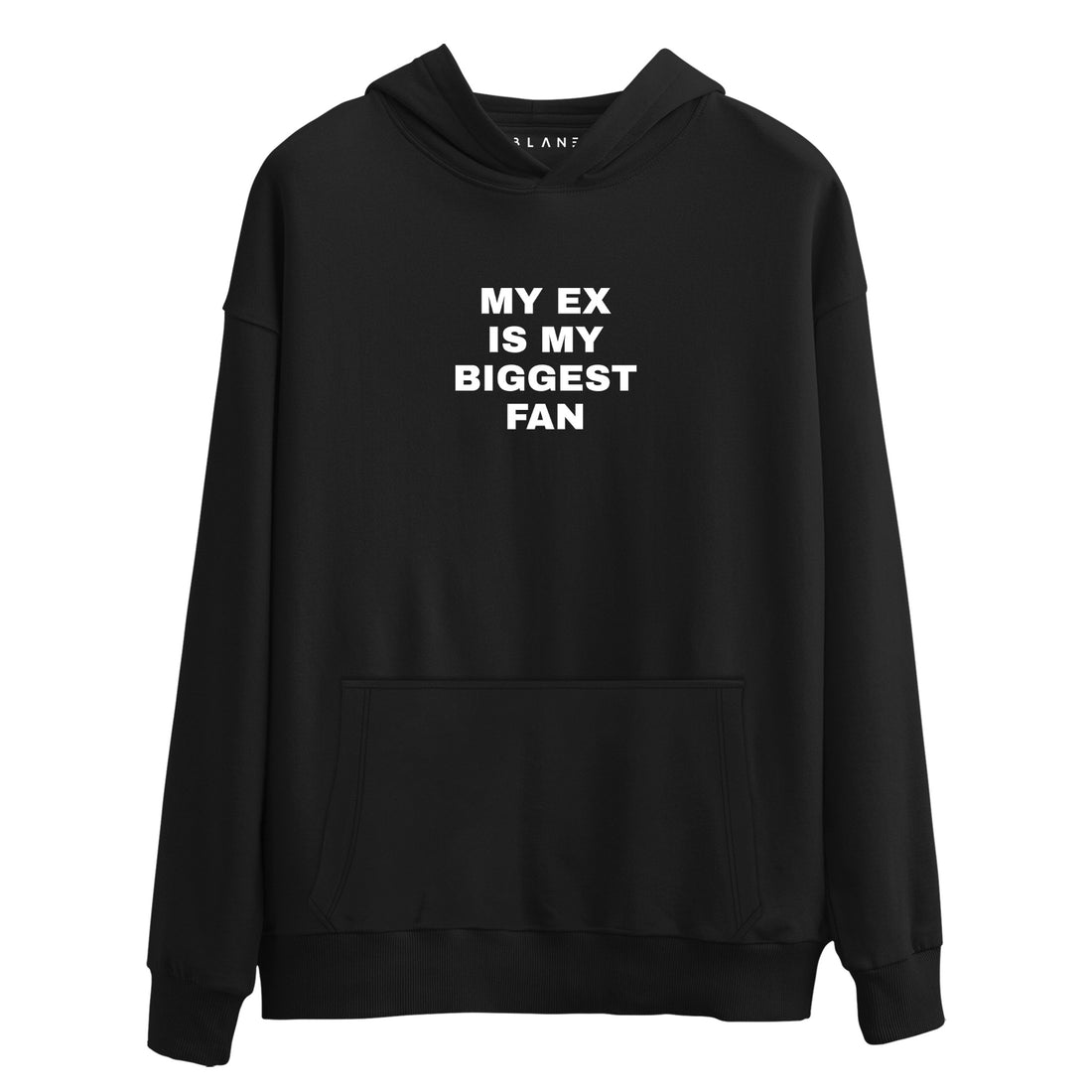 My Ex Is My Biggest Fan - Premium Hoodie