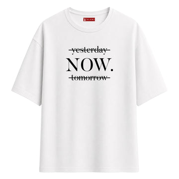 Yesterday Now Tomorrow - Oversize T-Shirt