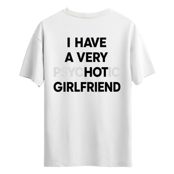 Psychotic Girlfriend - Regular T-Shirt