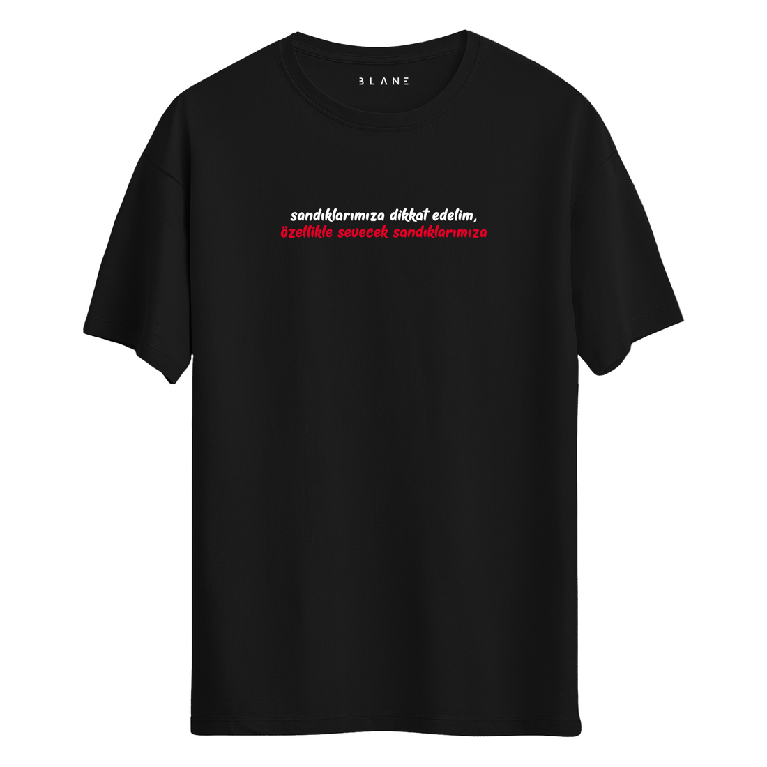 Sandıklarımıza Dikkat Edelim - T-Shirt