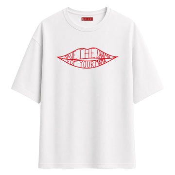 Save The Drama For Your Mama - Oversize T-Shirt