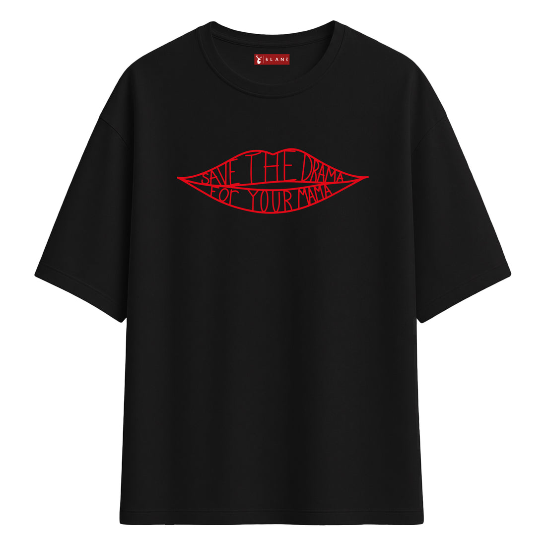 Save The Drama For Your Mama - Oversize T-Shirt