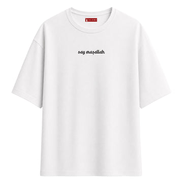 Say Maşallah - Oversize T-Shirt