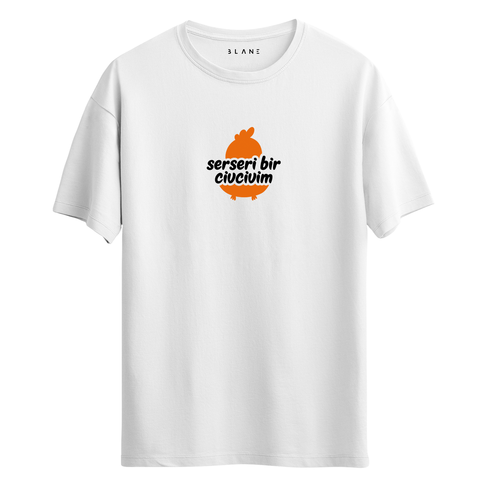 Serseri Bir Civcivim - T-Shirt