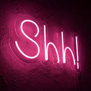 Shh! - Neon