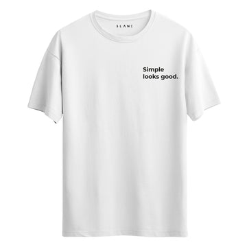 Simple Looks Good - Regular T-Shirt