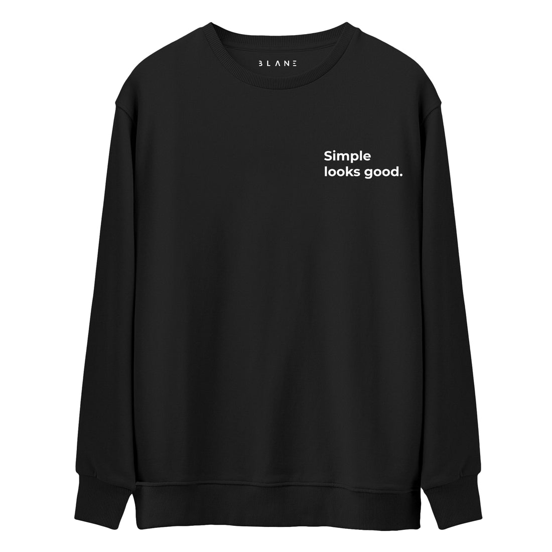 Simple Looks Good - Premium Sweatshirt