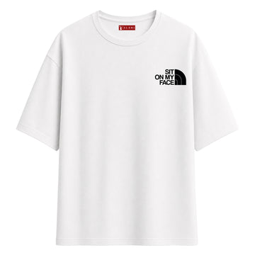 Sit On My Face - Oversize T-Shirt