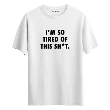 So Tired - Regular T-Shirt