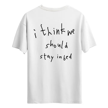 Stay In Bed - Regular T-Shirt