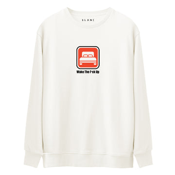 Wake Up - Premium Sweatshirt