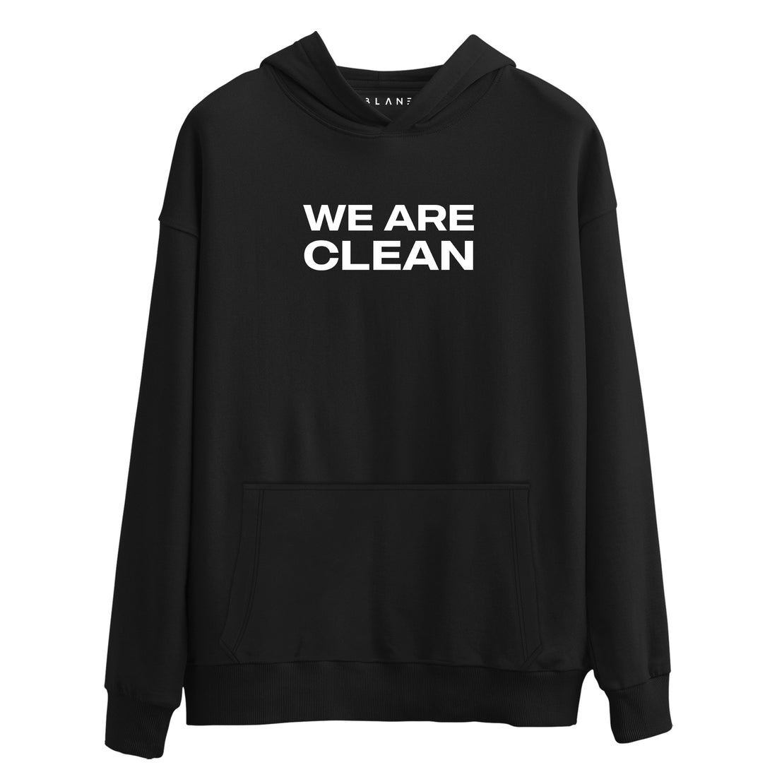 We Are Clean - Premium Hoodie